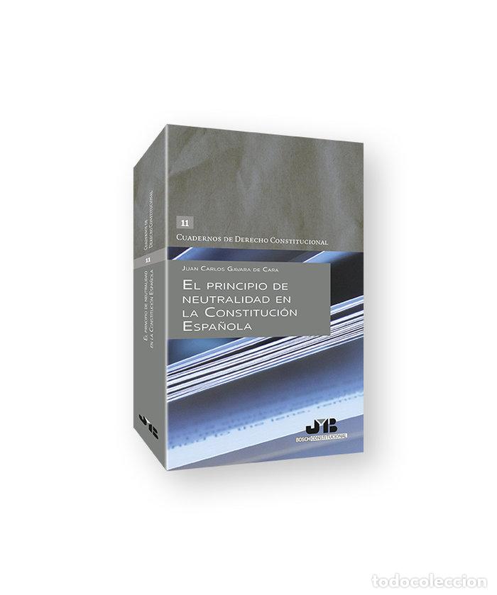 Livros: EL PRINCIPIO DE NEUTRALIDAD EN LA CONSTITUCION ESPA&Ntilde;OLA - GAVARA DE CARA, JUAN CARLOS
