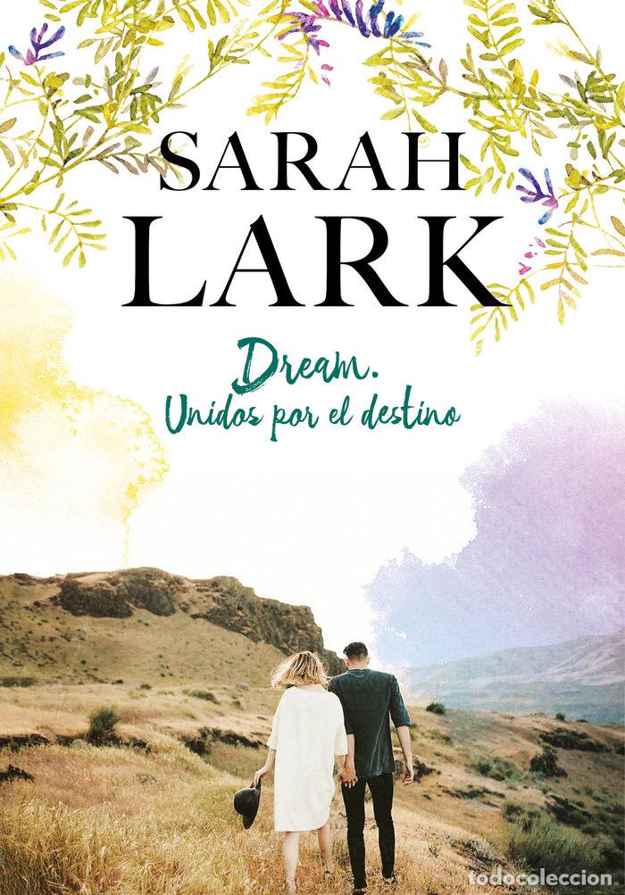 books: DREAM. UNIDOS POR EL DESTINO - LARK, SARAH