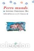Livros: PERRO MUNDO - FERNANDEZ MOLINA, ANTONIO