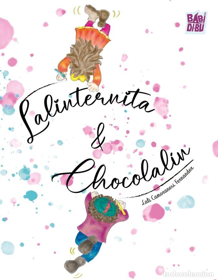 Libros: LALINTERNITA & CHOCOLALIN - CAMORANESI FERNANDEZ, LALI