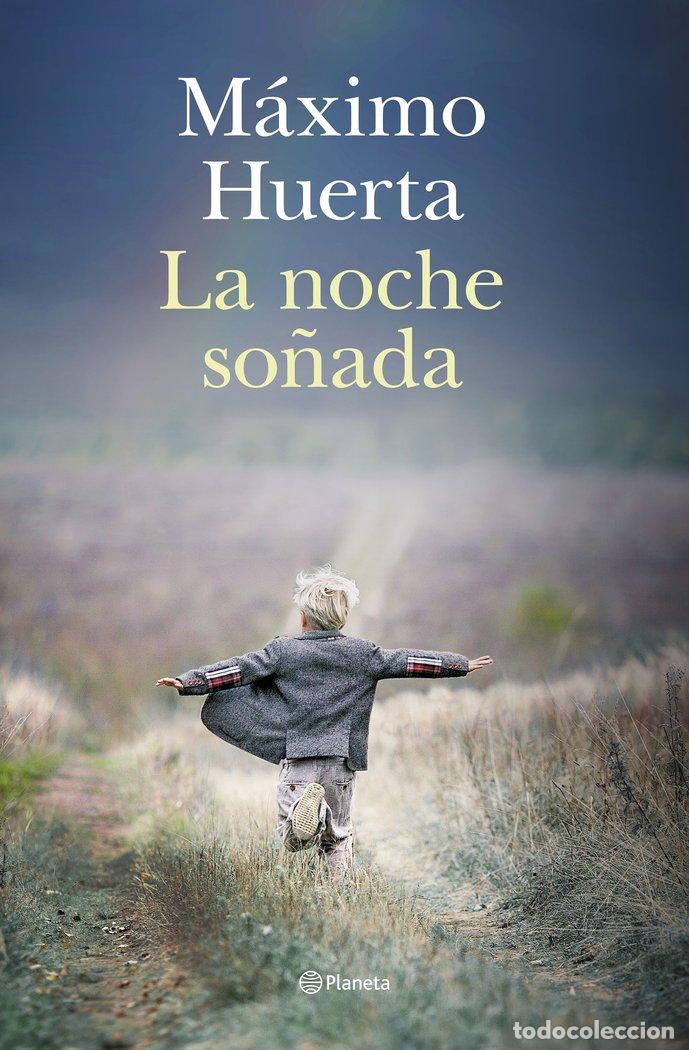 Libros: LA NOCHE SO&Ntilde;ADA - Huerta, M&aacute;ximo - Foto 1