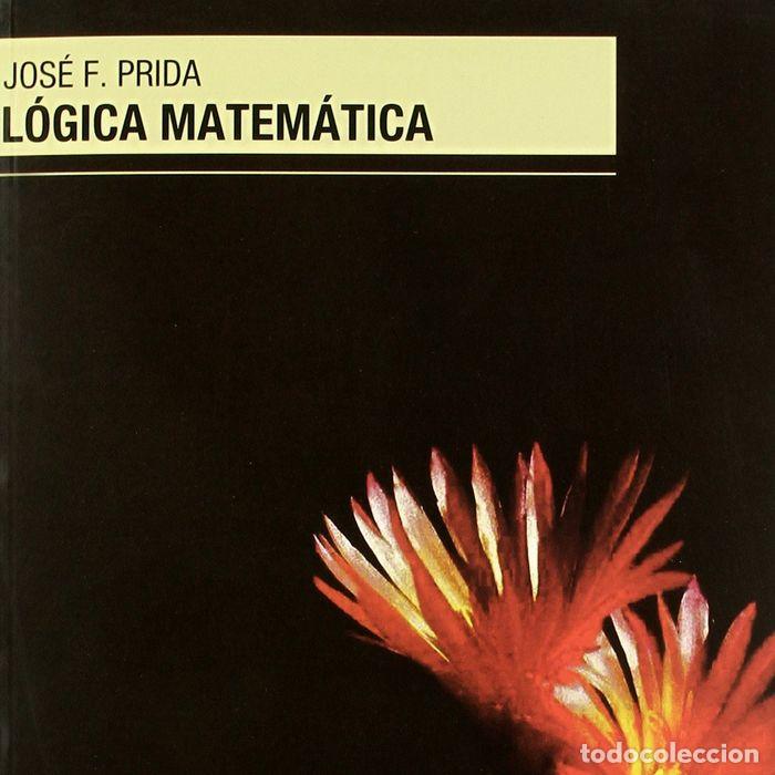 Libros: LOGICA MATEMATICA - FERNANDEZ-PRIDA, CARLOS