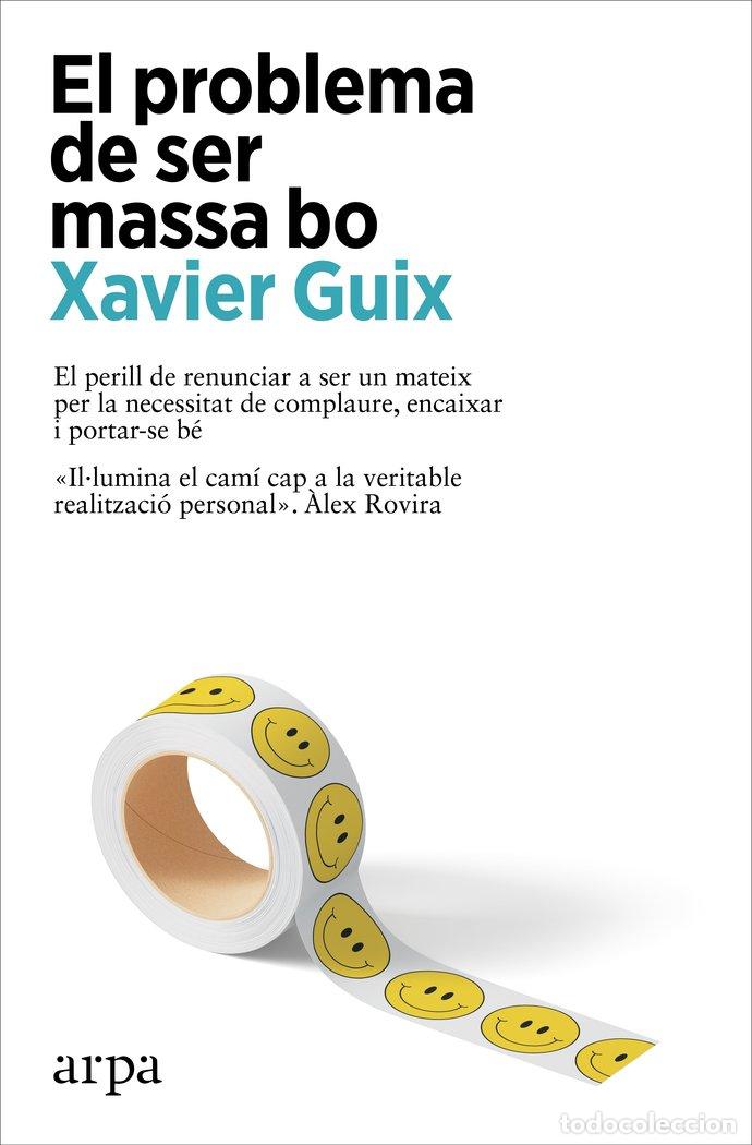 Libros: EL PROBLEMA DE SER MASSA BO - GUIX, XAVIER