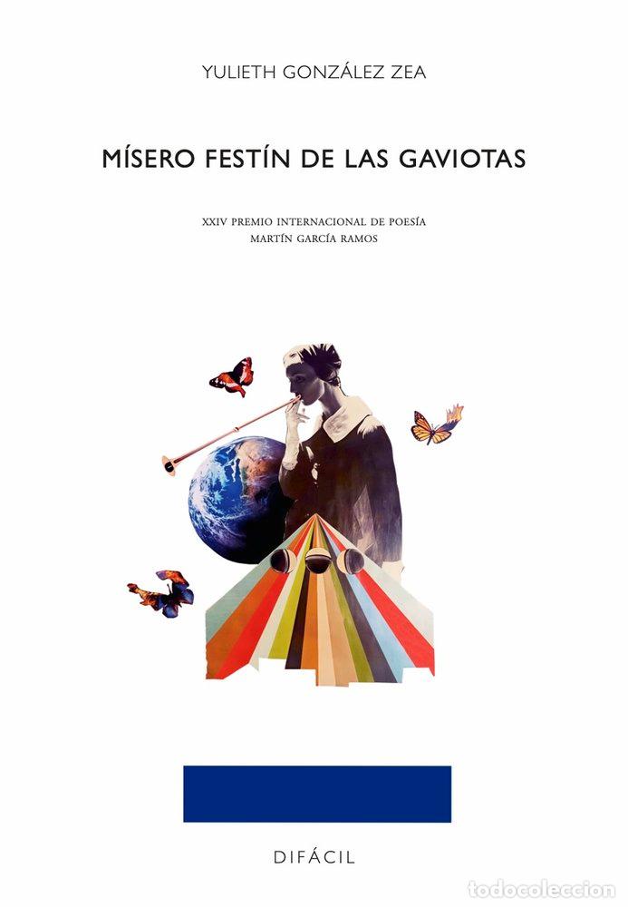 Libros: MISERO FESTIN DE LAS GAVIOTAS - GONZALEZ ZEA, YULIETH