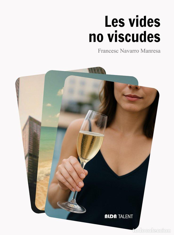 Libros: LES VIDES NO VISCUDES - NAVARRO MANRESA, FRANCESC