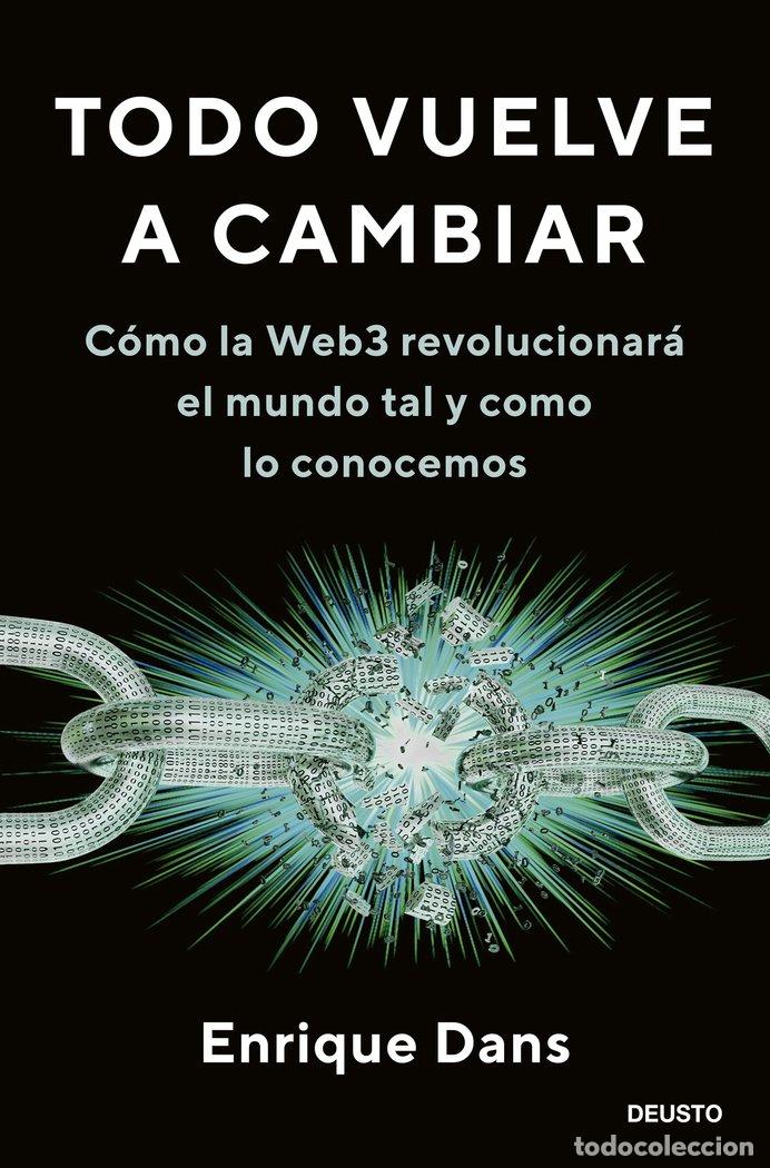 Libros: TODO VUELVE A CAMBIAR - ENRIQUE DANS