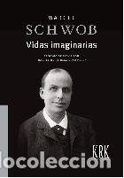 Livres: VIDAS IMAGINARIAS - SCHWOB, MARCEL