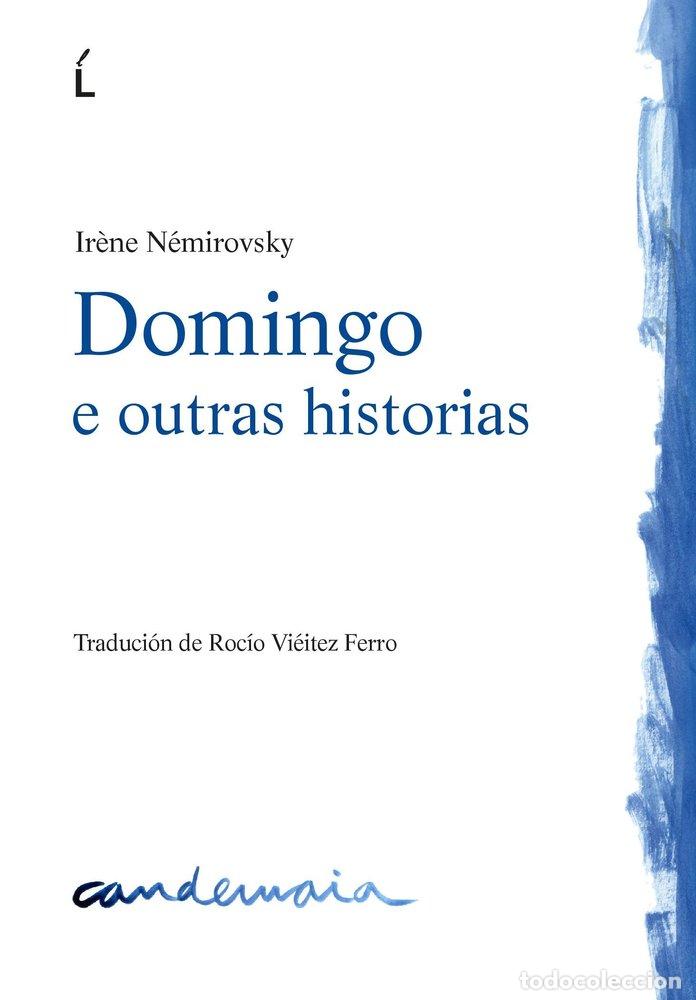 Libros: DOMINGO E OUTRAS HISTORIAS - NEMIROVSKY, IRENE