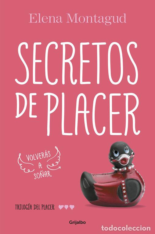 Libros: TRILOGIA DEL PLACER III SECRETOS DE PLACER - MONTAGUD, ELENA
