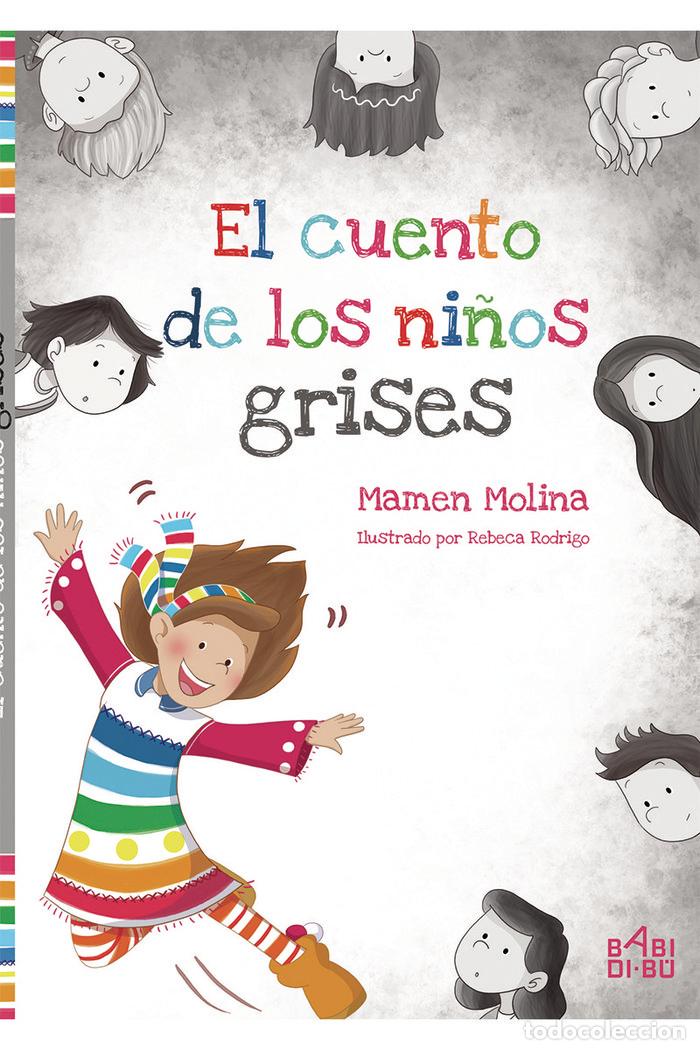 Libros: CUENTO DE LOS NI&Ntilde;OS GRISES,EL - MOLINA, MAMEN
