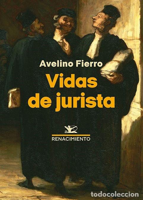 Libri: VIDAS DE JURISTA - FIERRO, AVELINO