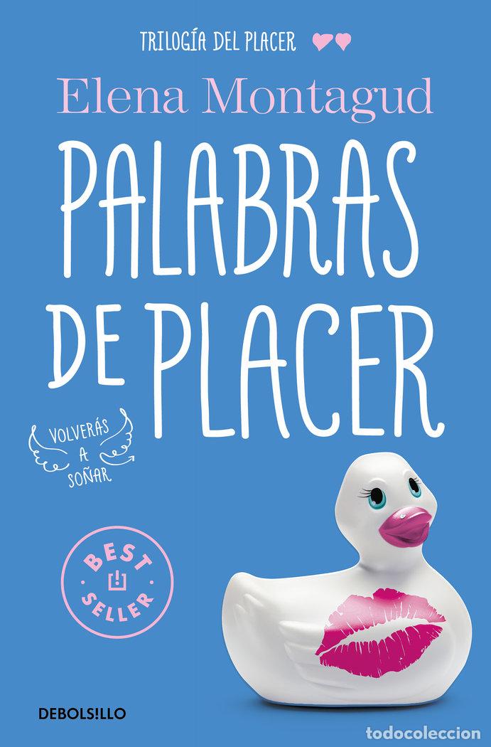 Libros: TRILOGIA DEL PLACER II PALABRAS DE PLACER - MANTAGUD, ELENA