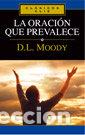 Livres: ORACION QUE PREVALECE,LA - D. L. MOODY