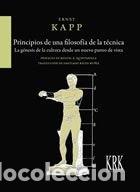 Livres: PRINCIPIOS DE UNA FILOSOFIA DE LA TECNICA GENESIS CULTURA - KAPP, ERNST