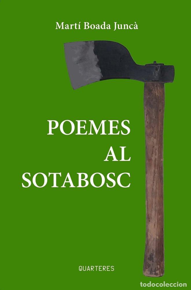Livres: POEMES AL SOTABOSC - BOADA, MARTI