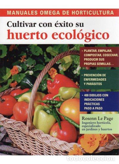 Livres: CULTIVAR CON EXITO SU HUERTO ECOLOGICO - PAGE, ROSENN LE