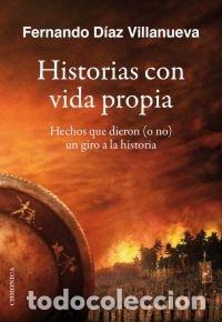 Livres: HISTORIAS CON VIDA PROPIA - DIAZ VILLANUEVA, FERNANDO