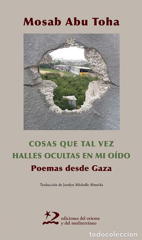 Libros: LAS COSAS QUE TAL VEZ HALLES OCULTAS EN MI OIDO - ABU TOHA, MOSAB
