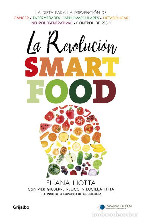 Libros: REVOLUCION SMARTFOOD,LA - LIOTTA, ELIANA