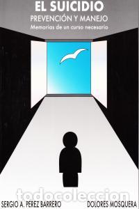 Livres: SUICIDIO PREVENCION Y MANEJO, EL - PEREZ BARRERO SERGIO