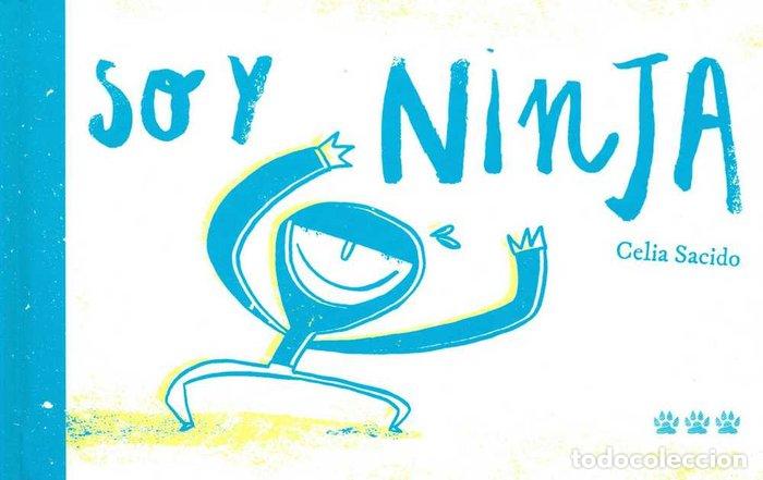 Libros: SOY NINJA - CELIA SACIDO