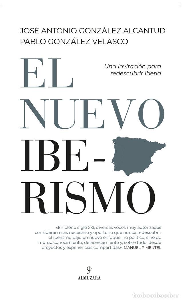 Livres: EL NUEVO IBERISMO - JOSE ANTONIO GONZALEZ ALCANTUD