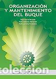 Libros: ORGANIZACION Y MANTENIMIENTO DEL BUQUE - GARCIA