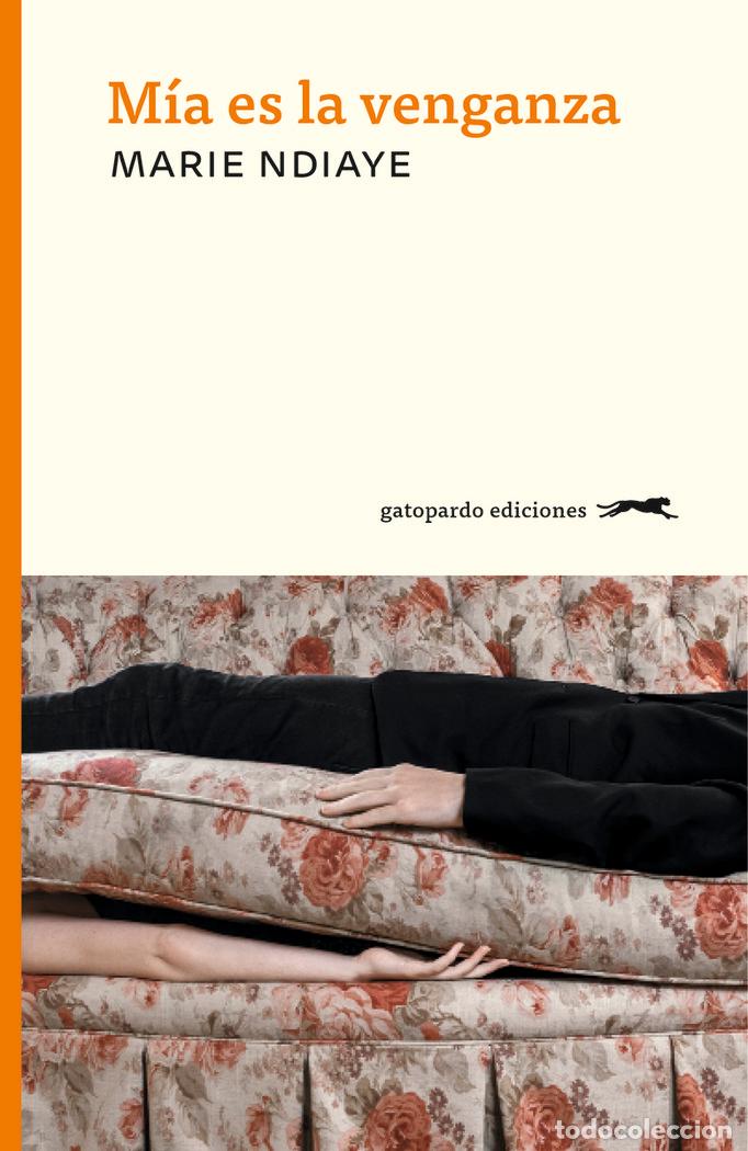Libros: MIA ES LA VENGANZA - NDIAYE, MARIE