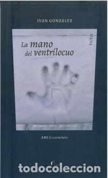 Livres: LA MANO DEL VENTRILOCUO - GONZALEZ, IVAN
