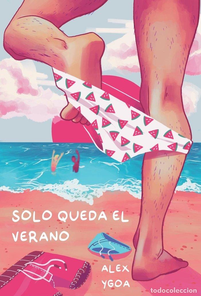 Livres: SOLO QUEDA EL VERANO - YGOA, ALEX