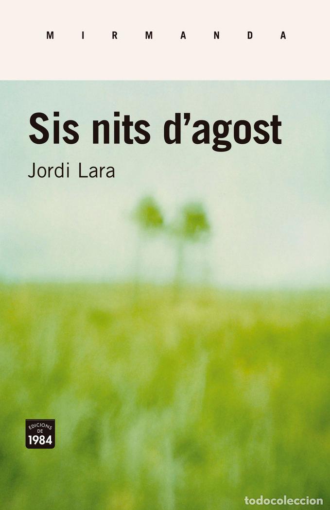 Livros: SIS NITS DAGOST - LARA SURINYAC, JORDI