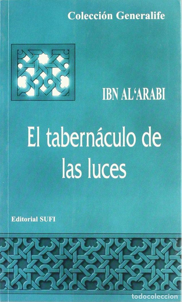 Libros: EL TABERNACULO DE LAS LUCES MISHKAT AL ANWAR - IBN ARABI, MUHYI LADIN