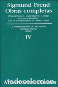 Libros: INTERPRETACION DE LOS SUE&Ntilde;OS I O.C.TOMO 4 - FREUD, SIGMUND