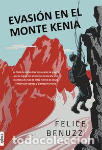 Libros: EVASION EN EL MONTE KENIA - BENUZZI, FELICE