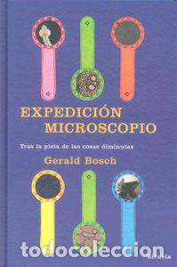 Libros: EXPEDICION MICROSCOPIO - BOSCH, GERALD