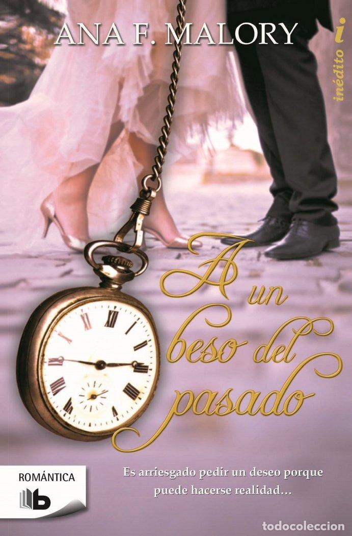 Libros: A UN BESO DEL PASADO - MALORY, ANA