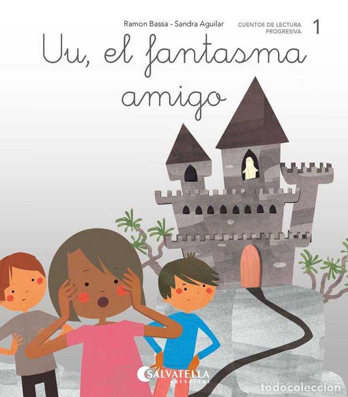 Libri: UU, EL FANTASMA AMIGO - BASSA I MARTIN, RAMON