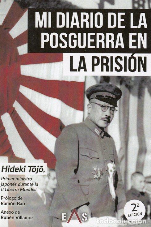 Libros: MI DIARIO DE LA POSGUERRA EN LA PRISION - TOJO, HIDEKI