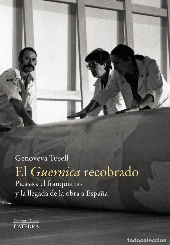 Libros: GUERNICA RECOBRADO,EL - TUSELL, GENOVEVA