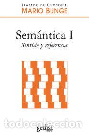 Libros: SEMANTICA I SENTIDO Y REFERENCIA - BUNGE, MARIO