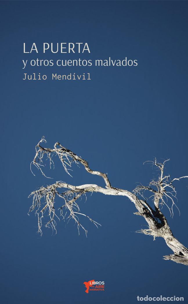 Libri: PUERTA Y OTROS CUENTOS MALVADOS,LA - MENDIVIL, JULIO