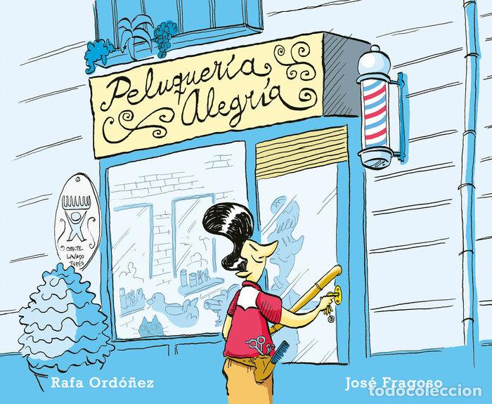 Libri: PELUQUERIA ALEGRIA - FRAGOSO