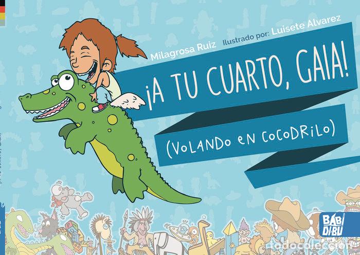 Libri: A TU CUARTO GAIA - RUIZ, MILAGROSA