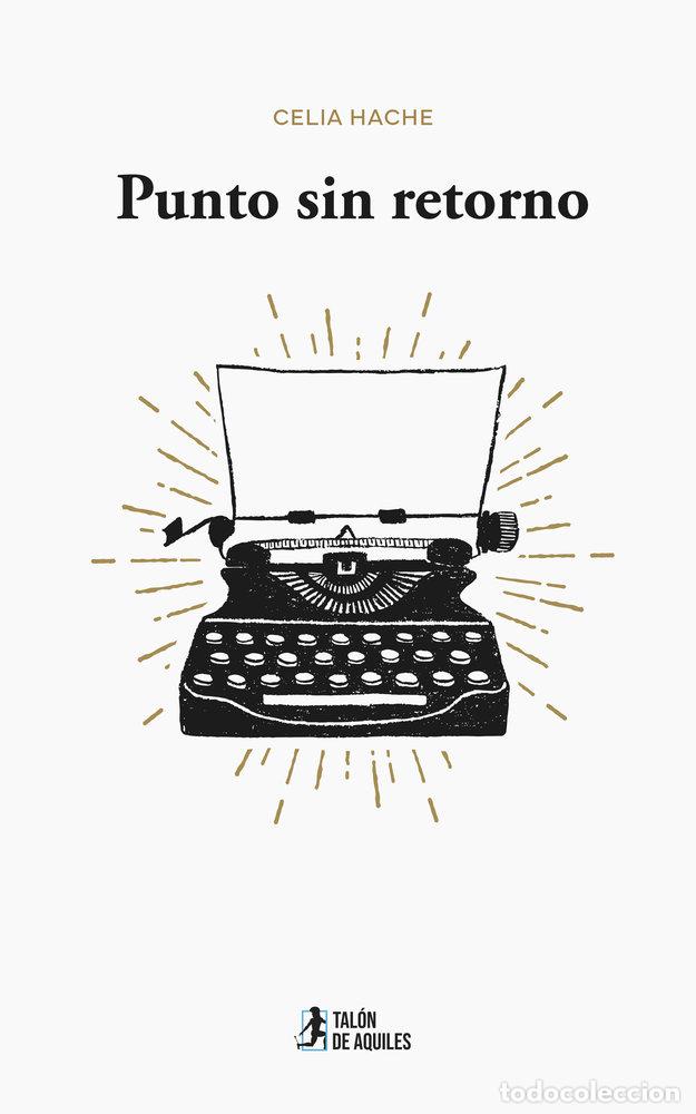 Libri: PUNTO SIN RETORNO - HACHE, CELIA