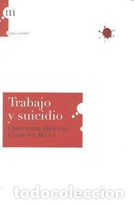 Libros: TRABAJO Y SUICIDIO - DEJOURS
