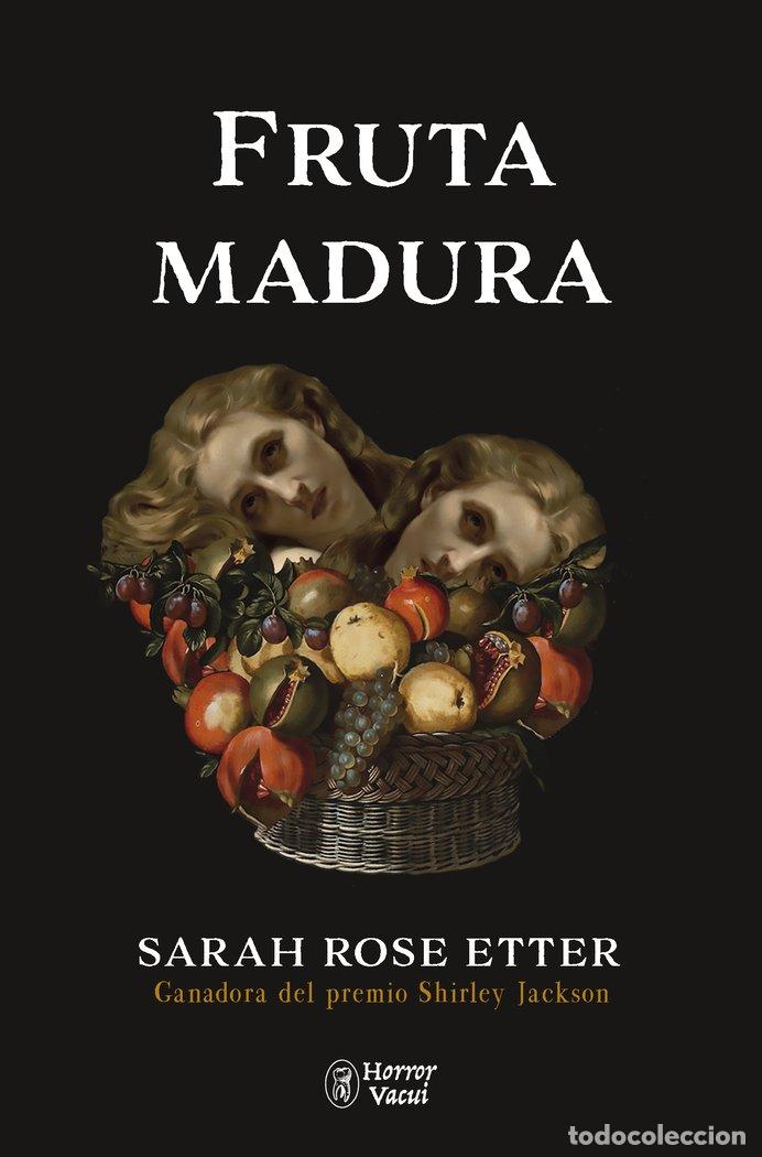 Libros: FRUTA MADURA - ROSE ETTER, SARAH