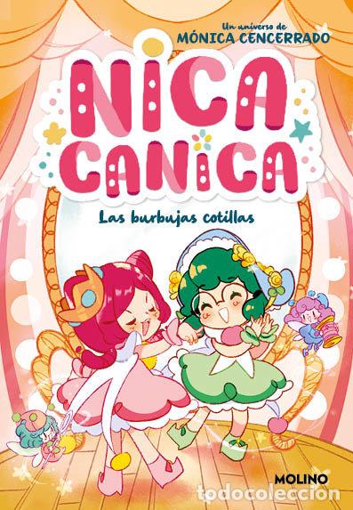 Libros: NICA CANICA 2 LAS BURBUJAS COTILLAS - MONICA CENCERRADO