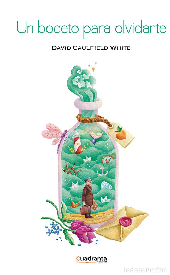 Libri: UN BOCETO PARA OLVIDARTE - CAULFIELD WHITE, DAVID