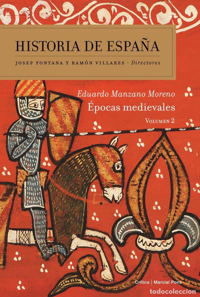 Livros: HISTORIA DE ESPA&Ntilde;A VOL 2 EPOCAS MEDIEVALES - MANZANO, EDUARDO