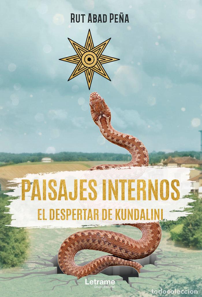 Livros: PAISAJES INTERNOS EL DESPERTAR DE KUNDALINI - ABAD PE&Ntilde;A, RUT